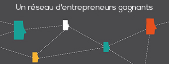 Un réseau d'entrepreneurs gagnants