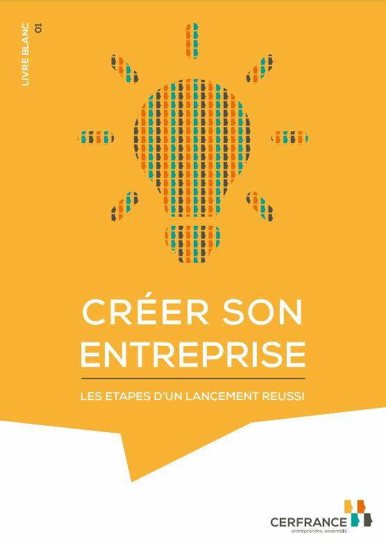 Couverture du livre blanc : Comment créer son entreprise en toute sérénité